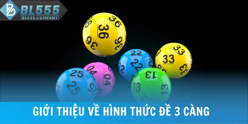 Giới thiệu về hình thức đề 3 càng